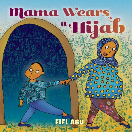Mama Wears a Hijab [KSIĄŻKA]