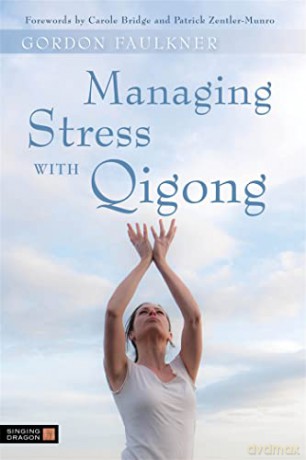 Managing Stress with Qigong [KSIĄŻKA]