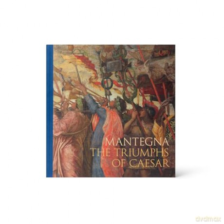 Mantegna: The Triumphs of Caesar [KSIĄŻKA]