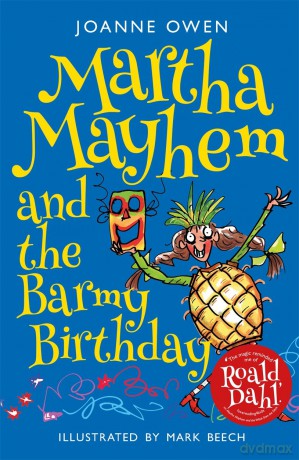 Martha Mayhem and the Barmy Birthday [KSIĄŻKA]