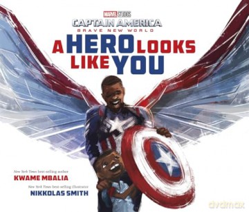 Marvel Captain America: Brave New World A Hero Looks Like You [KSIĄŻKA]