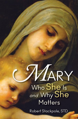 Mary: Who She Is and Why She Matters [KSIĄŻKA]