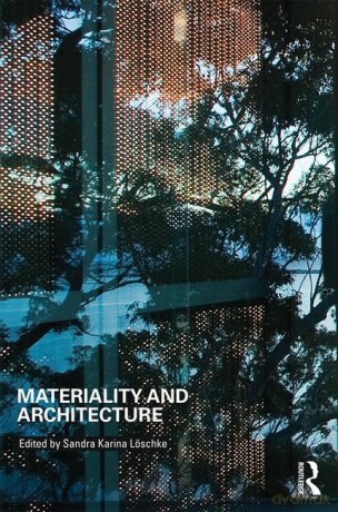 Materiality and Architecture [KSIĄŻKA]