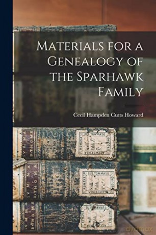 Materials for a Genealogy of the Sparhawk Family [KSIĄŻKA]