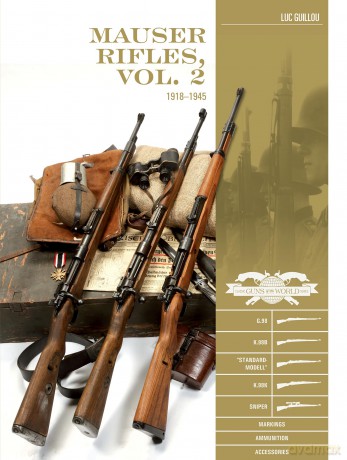 Mauser Rifles, Vol. 2: 1918-1945: G.98, K.98b, [KSIĄŻKA]
