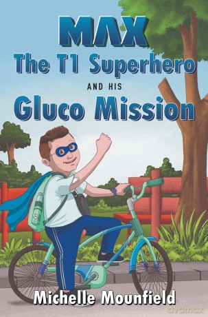 Max The T1 Superhero and his Gluco Mission [KSIĄŻKA]