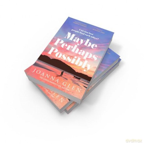 Maybe, Perhaps, Possibly: The perfect must-read new romance of the summer from the Costa Prize-shortlisted author of ALL MY MOTHERS [KSIĄŻKA]