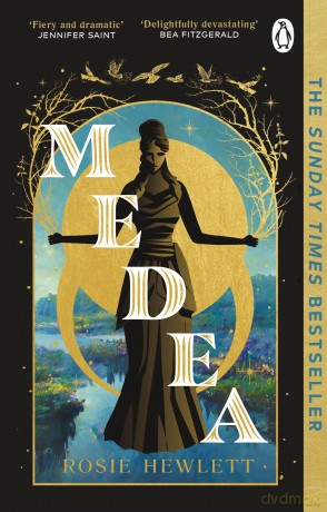 Medea: The instant Sunday Times bestseller! Discover the most spellbinding and gripping mythical retelling [KSIĄŻKA]