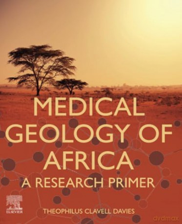 Medical Geology of Africa: A Research Primer [KSIĄŻKA]