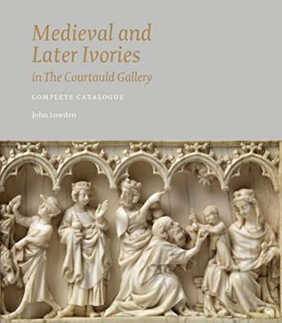 Medieval and Later Ivories in the Courtauld Gallery: The Gambier Parry Collection [KSIĄŻKA]