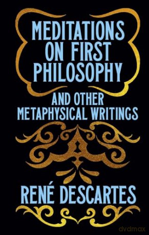 Meditations on First Philosophy and Other Metaphysical Writings: Gilded Pocket Edition [KSIĄŻKA]