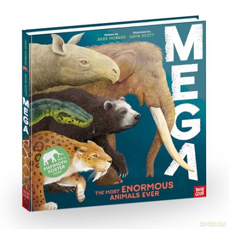 MEGA: The Most Enormous Animals Ever [KSIĄŻKA]
