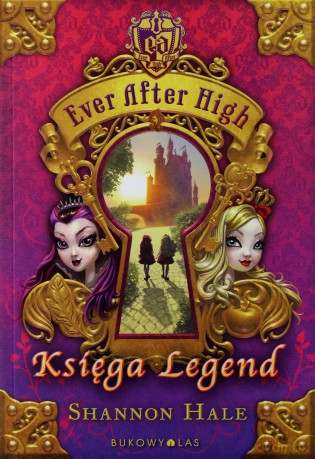 Księga Legend. Ever After High Br [KSIĄŻKA]