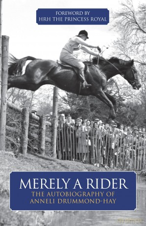 Merely A Rider: The Autobiography of Anneli Drummond-Hay [KSIĄŻKA]
