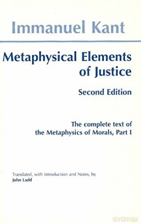 Metaphysics of Morals: Metaphysical Elements of Justice Pt.1 [KSIĄŻKA]