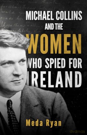 Michael Collins and the Women Who Spied for Ireland [KSIĄŻKA]