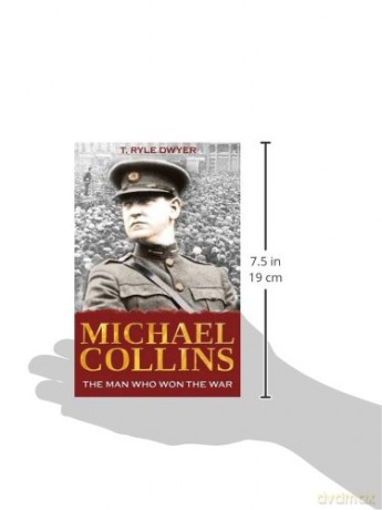 Michael Collins: The Man Who Won the War [KSIĄŻKA]
