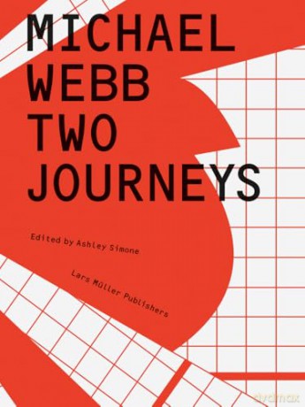 Michael Webb: Two Journeys [KSIĄŻKA]