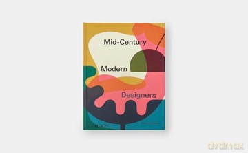 Mid-Century Modern Designers [KSIĄŻKA]