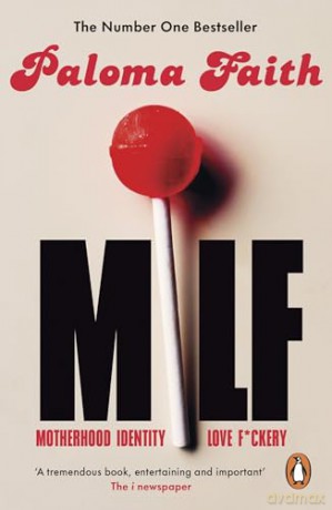 MILF: Motherhood, Identity, Love and F*ckery [KSIĄŻKA]
