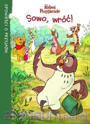 Kubuś i przyjaciele - Sowo, wróć [KSIĄŻKA]