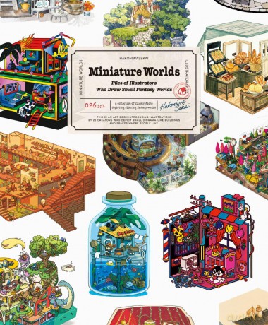Miniature Worlds: Files of Illustrators Who Draw Small Fantasy Worlds [KOMIKS]