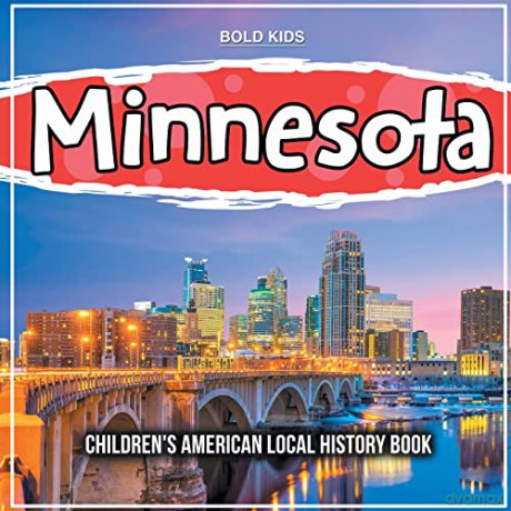 Minnesota: Children's American Local History Book [KSIĄŻKA]