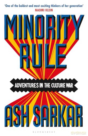 Minority Rule: Adventures in the Culture War - the instant Sunday Times bestseller [KSIĄŻKA]
