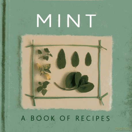 Mint: A Book of Recipes [KSIĄŻKA]