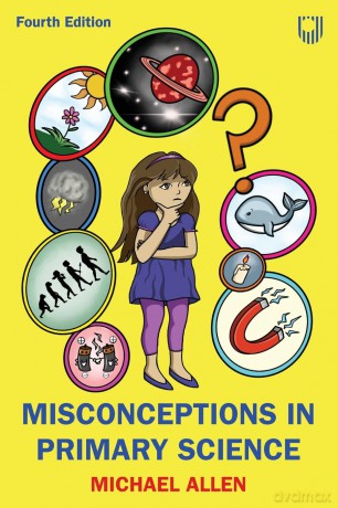Misconceptions in Primary Science [KSIĄŻKA]