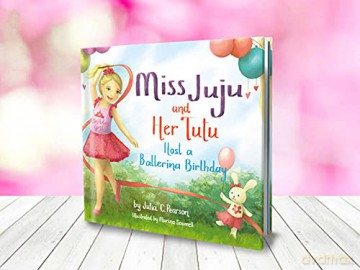 Miss Juju and Her Tutu: Host a Ballerina Birthday [KSIĄŻKA]