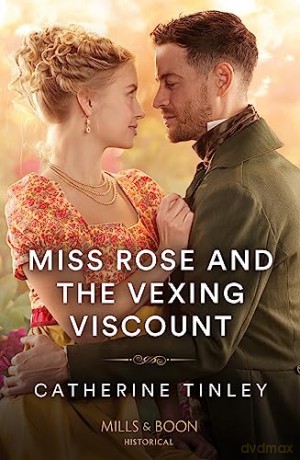 Miss Rose And The Vexing Viscount: Book 1 [KSIĄŻKA]