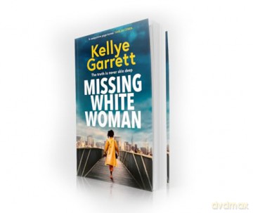 Missing White Woman: The razor-sharp new thriller from the award-winning author of LIKE A SISTER [KSIĄŻKA]