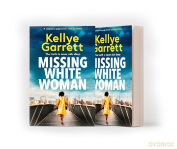 Missing White Woman: The razor-sharp new thriller from the award-winning author of LIKE A SISTER [KSIĄŻKA]