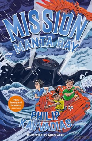 Mission: Manta Ray - the second hilarious action-packed adventure in the Mission: Microraptor series [KSIĄŻKA]