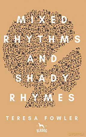 Mixed Rhythms and Shady Rhymes [KSIĄŻKA]