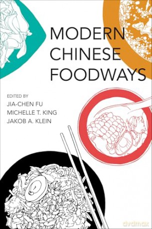 Modern Chinese Foodways [KSIĄŻKA]