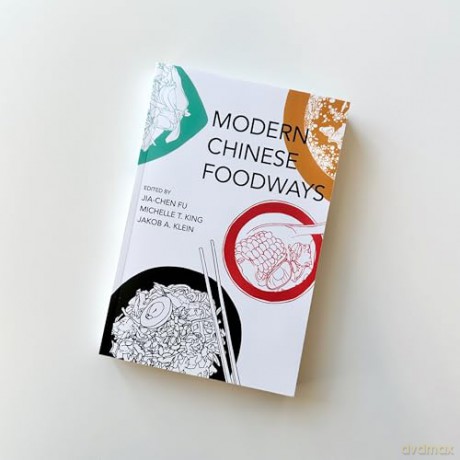 Modern Chinese Foodways [KSIĄŻKA]
