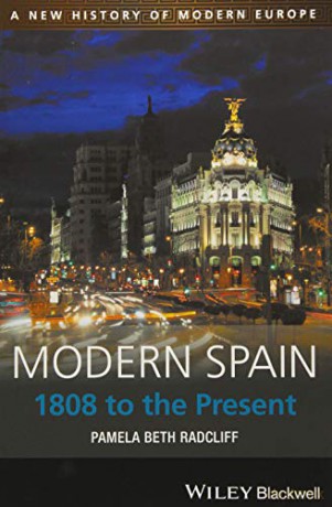 Modern Spain: 1808 to the Present: 11 [KSIĄŻKA]