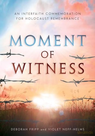 Moment of Witness: A Guided Holocaust Remembrance [KSIĄŻKA]