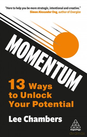 Momentum: 13 Ways to Unlock Your Potential [KSIĄŻKA]