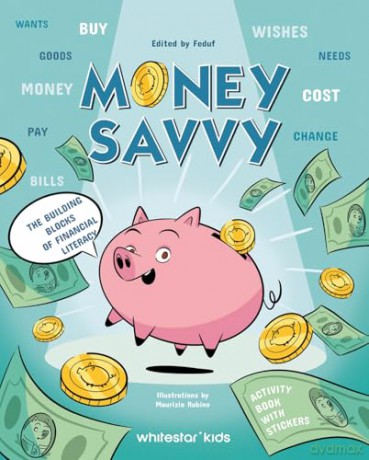 Money Savvy: The Building Blocks of Financial Literacy [KSIĄŻKA]