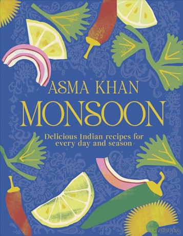 Monsoon: Delicious Indian Recipes for Every Day and Season [KSIĄŻKA]