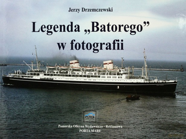 Legenda ,,Batorego w fotografii [KSIĄŻKA]