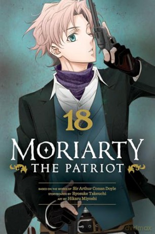 Moriarty the Patriot, Vol. 18 [KOMIKS]
