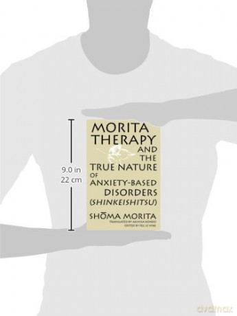 Morita Therapy and the True Nature of Anxiety-Based Disorders: Shinkeishitsu [KSIĄŻKA]