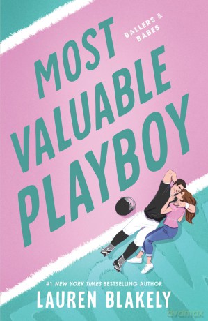 Most Valuable Playboy: A Friends to Lovers Fake Dating Sports Romance [KSIĄŻKA]