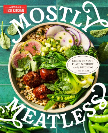 Mostly Meatless: Green Up Your Plate Without Totally Ditching the Meat [KSIĄŻKA]