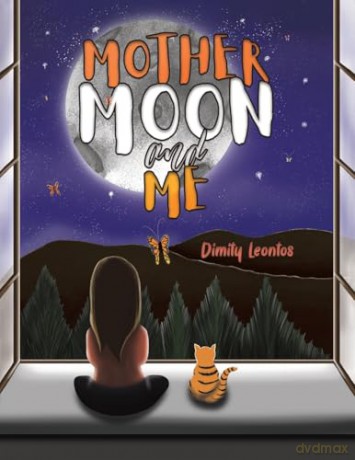 Mother Moon and Me [KSIĄŻKA]