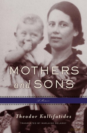 Mothers and Sons: A Memoir [KSIĄŻKA]